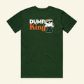 Dump King Tee - The Cassette Crew - Forest Green - Premium RV and caravan lifestyle apparel